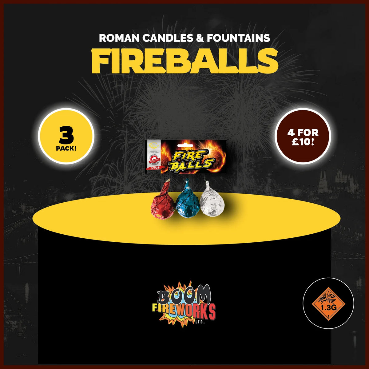 Fireballs £5 or 5 for £20